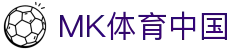 MK体育中国 - (中国)承德MK体育中国咨询股份有限公司欢迎您